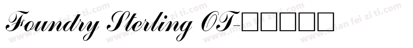 Foundry Sterling OT字体转换